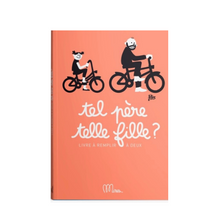 Charger l'image dans la galerie, Livre à remplir - Tel père telle fille